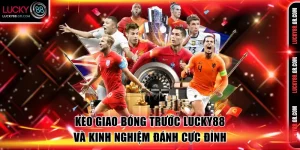 Kèo giao bóng trước