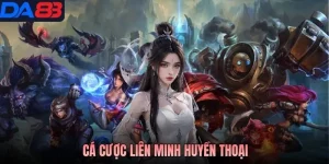 cá cược liên minh huyền thoại lucky88