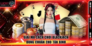 cách chơi blackjack
